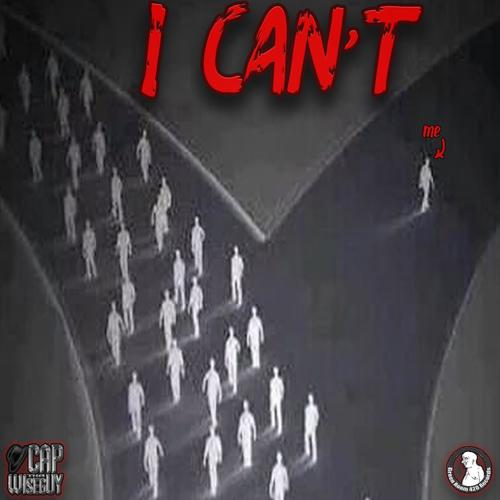 I CAN'T (Explicit)