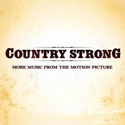 Country Strong (More Music from the Motion Picture)