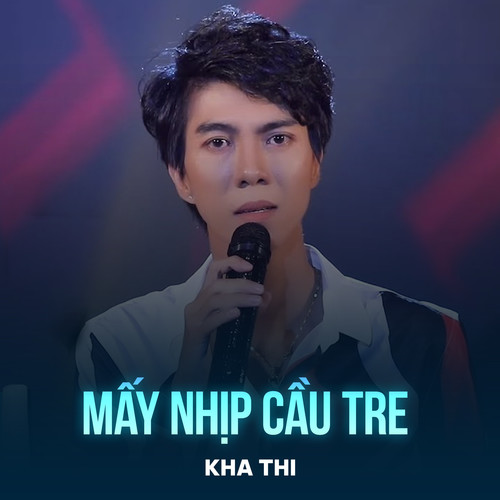 Mấy Nhịp Cầu Tre (Chachacha)