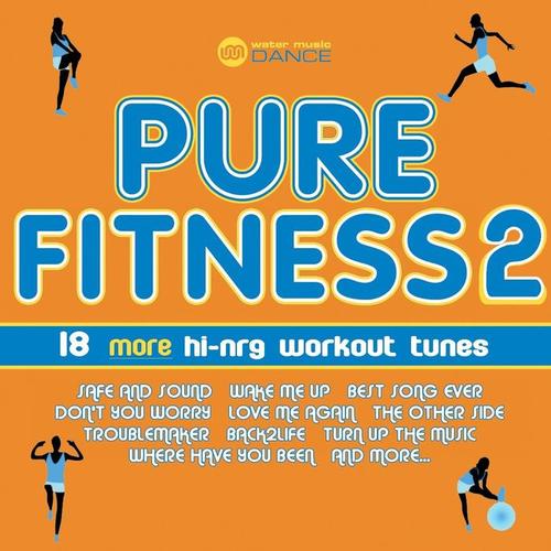 Pure Fitness 2 (18 More Hi-nrg Workout Tunes)