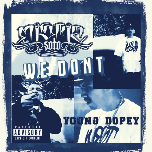 We Don't (feat. Young Dopey) [Explicit]