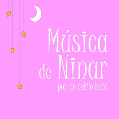 Música de Ninar: Pop ao Estilo Bebê