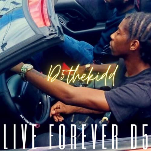 Live Forever D5 (Explicit)