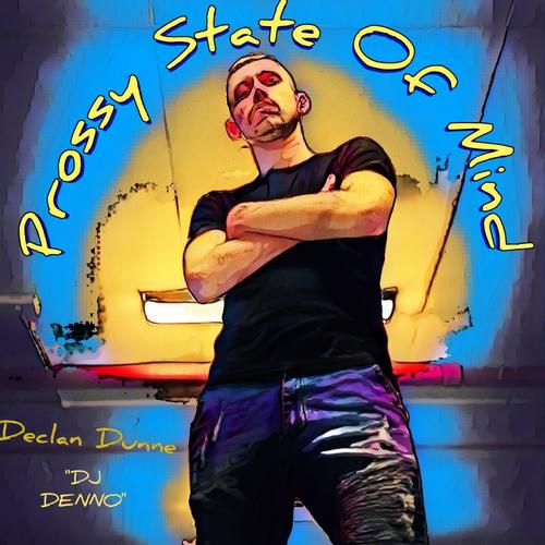 Prossy State Of Mind (Explicit)