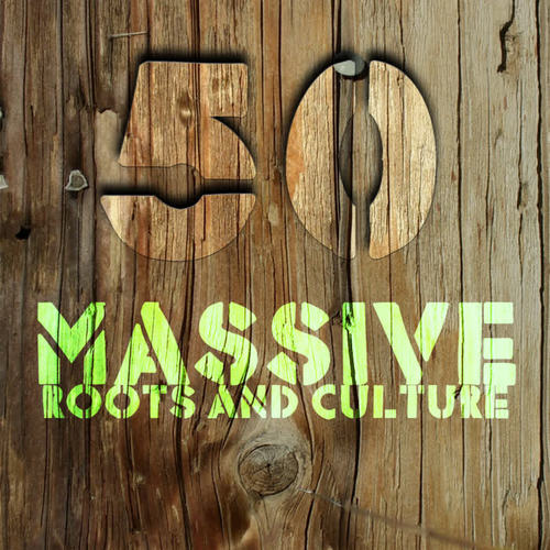 50 Massive Roots And Culture Hits