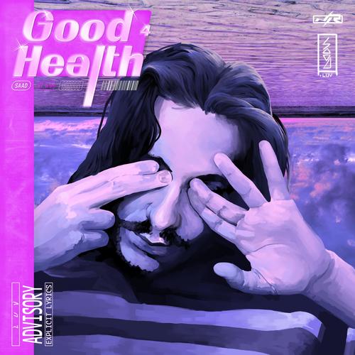 GOOD 4 HEALTH (Explicit)