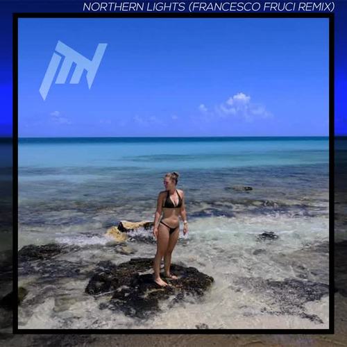 Northern Lights (feat. Martina Dogà) [Francesco Fruci Remix]