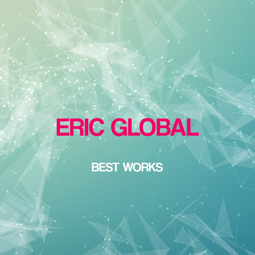 Eric Global Best Works