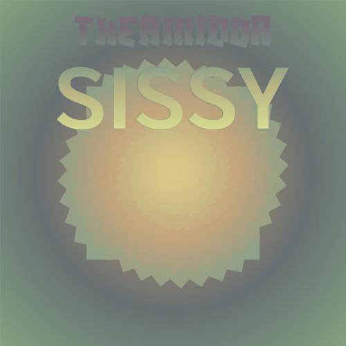 Thermidor Sissy