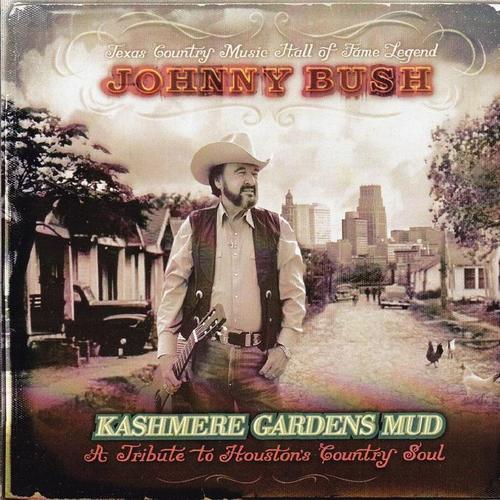 Kashmere Gardens Mud (A Tribute to Houstohn Country Soul)