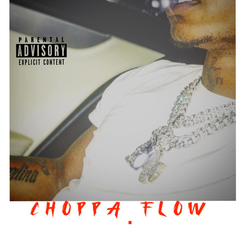 Choppa Flow (Explicit)
