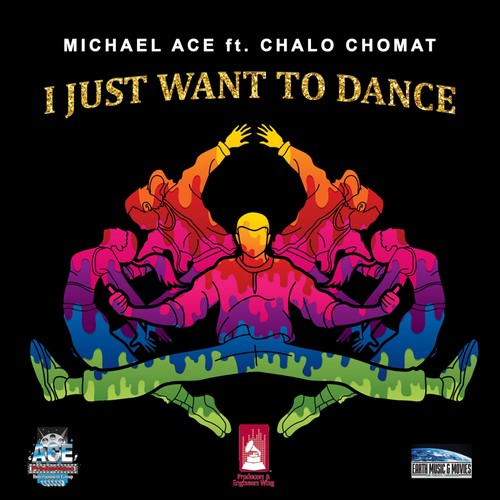 I Just Want to Dance (feat. Chalo Chomat)
