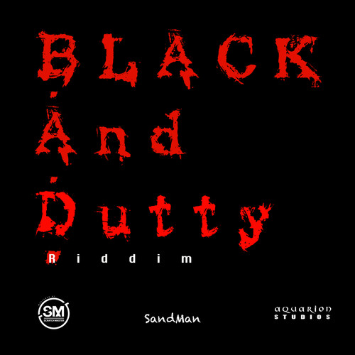 Black and Dutty Riddim