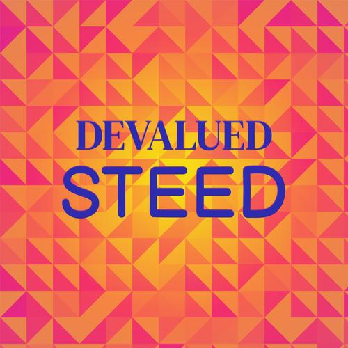 Devalued Steed