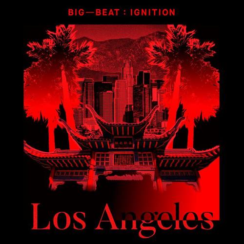 Big Beat Ignition: Los Angeles (Explicit)