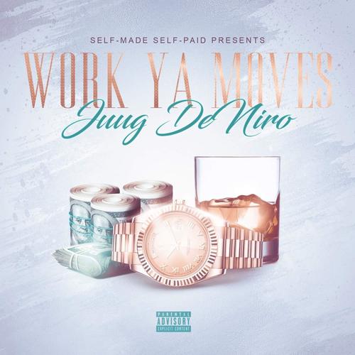 Work Ya Moves (Explicit)