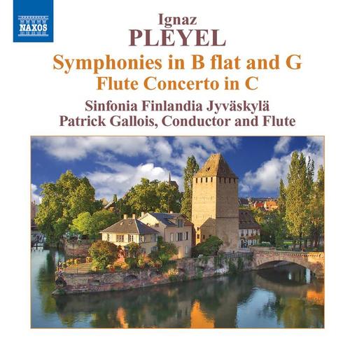 PLEYEL, I.J.: Symphonies in B-Flat Major and in G Major / Flute Concerto (Sinfonia Finlandia Jyvaskyla, P. Gallois)