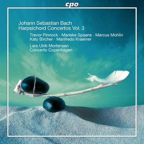 BACH, J.S.: Keyboard Concertos, Vol. 3 (Mortensen, Concerto Copenhagen) - BWV 1044, 1060-1065