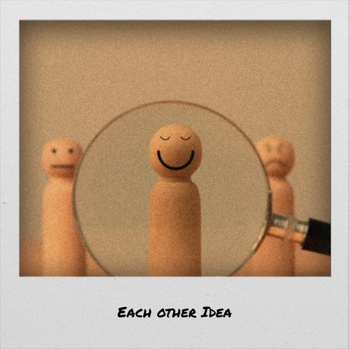 Each other Idea