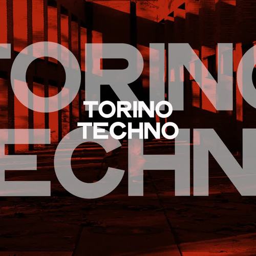 Torino Techno (Torino Techno Music Selection 2020)