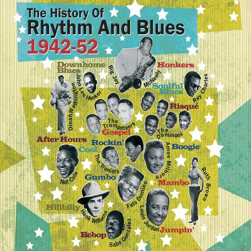 The History of Rhythm & Blues Part Two: 1942-1952 Vol. 1