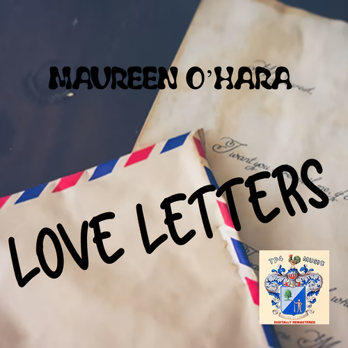 Love Letters from Maureen O'Hara