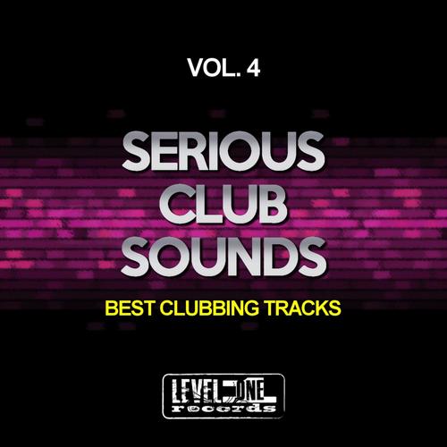 Serious Club Sounds, Vol. 4 (Best Clubbing Tracks)