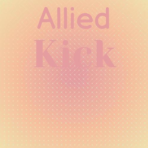 Allied Kick