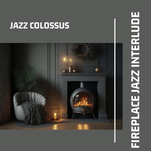 Fireplace Jazz Interlude: Cozy Instrumental Moments