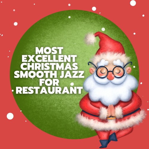 Most Excellent Christmas Smooth Jazz for Restaurant