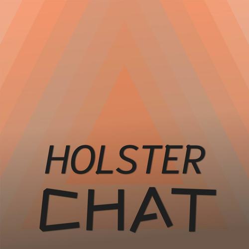 Holster Chat