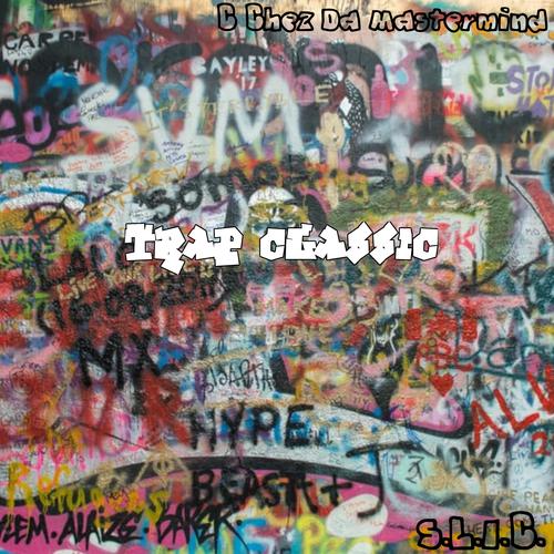 Trap Classic (feat. S.L.I.C) [Explicit]