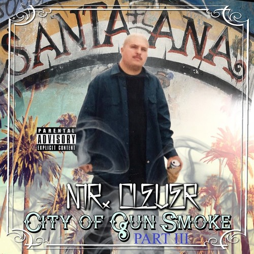 City of Gun Smoke, Part III (Explicit)