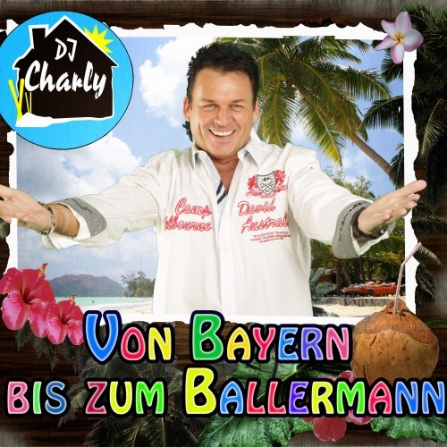 Von Bayern bis zum Ballermann