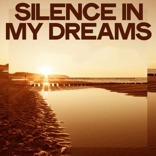 Silence in My Dreams (Chill & Lounge From Ibiza)