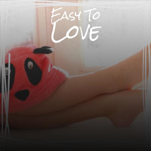 Easy To Love