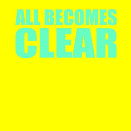 All Becomes Clear