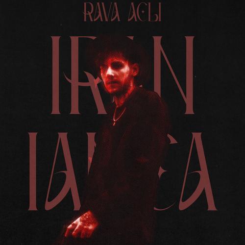 Iraniancaa (feat. Ravaa & Aclii) [HQ] [Explicit]