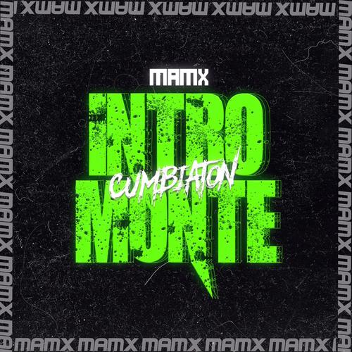 Intro Monte (Cumbiaton) [Explicit]