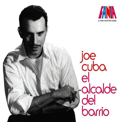 Joe Cuba - El Alcalde Del Barrio