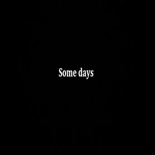 Some Days (Explicit)