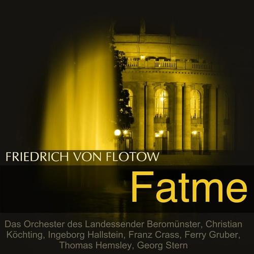 Flotow: Fatme