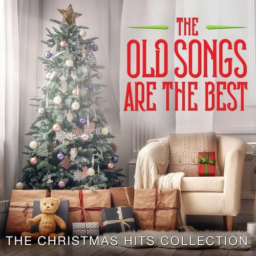 The Old Songs Are the Best - The Christmas Hits Collection