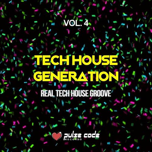 Tech House Generation, Vol. 4 (Real Tech House Groove)