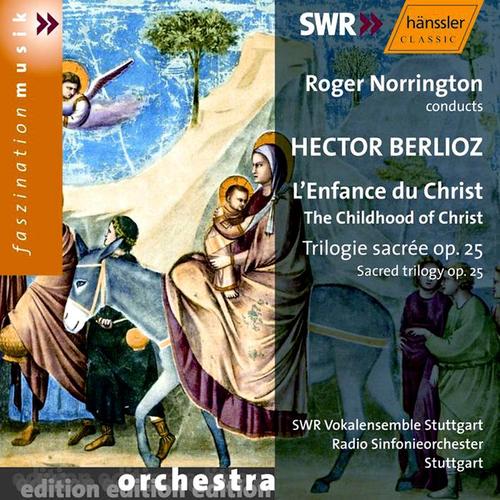 BERLIOZ: L'Enfance du Christ