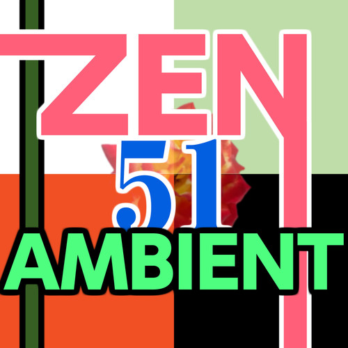 Zen Ambient 51