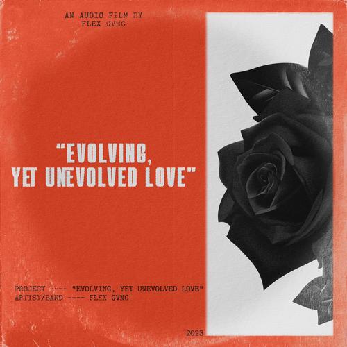 Evolving, Yet Unevolved Love. (Explicit)