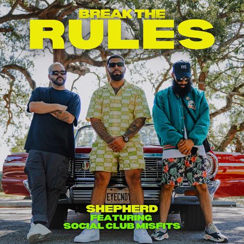 BREAK THE RULES (feat. Social Club Misfits)