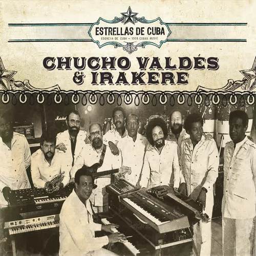 Estrellas de Cuba: Chucho Valdes e Irakere