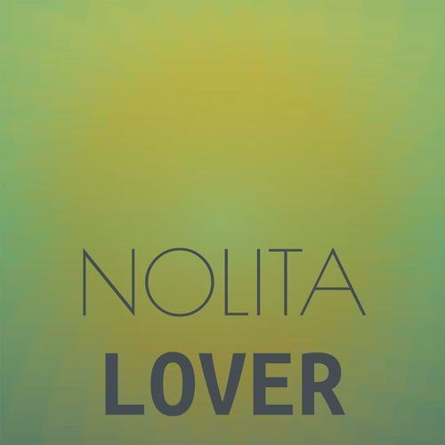 Nolita Lover